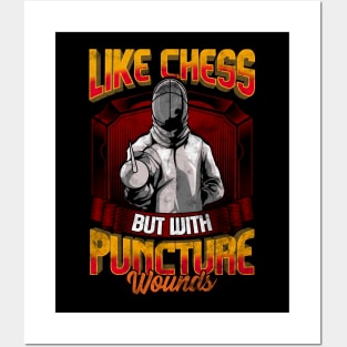 Funny Fencing Like Chess But With Puncture Wounds Posters and Art